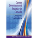 Career Development Practice in Canada: Perspectives, Principles, and Professionalism