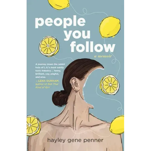People You Follow: A Memoir