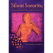 Silent Sorority: A Barren Woman Gets Busy, Angry, Lost and Found