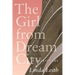 The Girl from Dream City: A Literary Life
