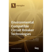 Environmental Compatible Circuit Breaker Technologies