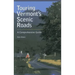 Touring Vermont's Scenic Roads: A Comprehensive Guide