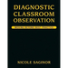 Diagnostic Classroom Observation: Moving Beyond Best Practice