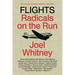 Flights: Radicals on the Run