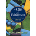 The Gift of Fulfillment: Living the Principles of Healthy Recovery