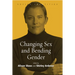 Changing Sex and Bending Gender