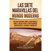 Las siete maravillas del mundo moderno: Una guía fascinante sobre la Gran Muralla China, el Coliseo, Petra, el Cristo Redentor, Machu Picchu, el Taj M