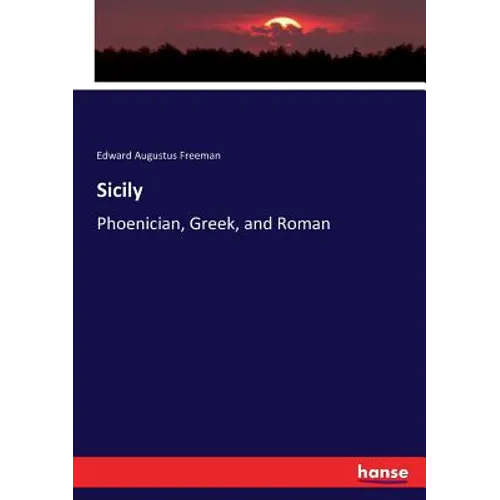 Sicily: Phoenician, Greek, and Roman