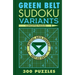Green Belt Sudoku Variants: 300 Puzzles