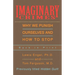 Imaginary Crimes: Why We Punish Ourselves and How to Stop