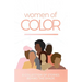 Women Of Color: A Collection of Stories Behind the Shade