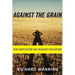 Against the Grain: How Agriculture Has Hijacked Civilization