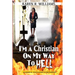 I'M A Christian On My Way To Hell