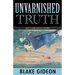 Unvarnished Truth: Life's Greatest Story