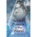 Secret Powers of This World