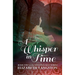 A Whisper in Time