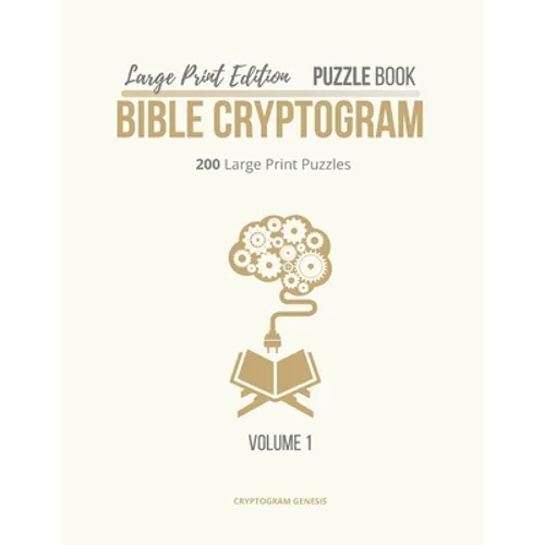 Large Print Edition Puzzle Book Bible Cryptogram: Bible Cryptograms, Cryptogram Puzzle Book With Bible Verses, Large Print Christian Cryptograms