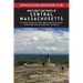 Amc's Best Day Hikes in Central Massachusetts: Four-Season Guide to 50 of the Region's Best Trails from the Pioneer Valley to the Worcester Hills
