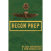 Marine Recon Prep: Basic Reconnaissance Course 12 Week Training Guide