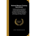 Rational Memory Training [microform]: A Series of Articles on Memory, Its Practical Value, Its Phenomenal Powers, Its Physiological Basis, the Laws Wh