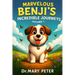 Marvelous Benji's Incredible Journeys: Volume 1