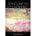 Joy Cometh in the Morning: The Joy Postle Blackstone Story