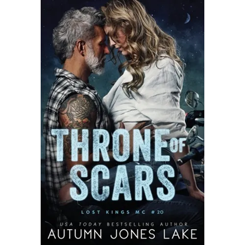 Throne of Scars (Lost Kings MC #20)