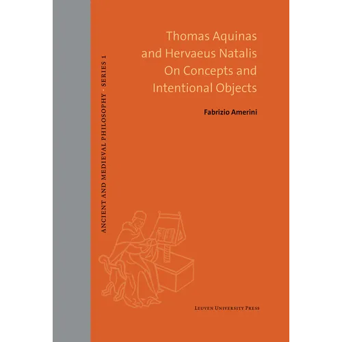 Thomas Aquinas and Hervaeus Natalis on Concepts and Intentional Objects
