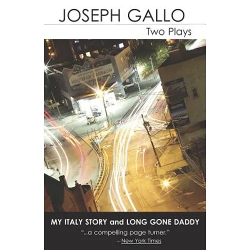 My Italy Story and Long Gone Daddy: Two Plays