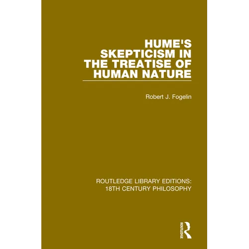 Hume's Skepticism in the Treatise of Human Nature
