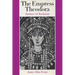 The Empress Theodora: Partner of Justinian