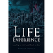 Life Experience: Leading to Hell and Back to God