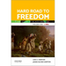 Hard Road to Freedom Volume One: The Story of Black America