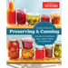 Foolproof Preserving and Canning: A Guide to Small Batch Jams, Jellies, Pickles, and Condiments