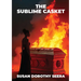 The Sublime Casket
