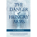The Danger of Hungry Arms
