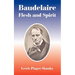 Baudelaire: Flesh and Spirit