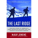 The Last Ridge: The Epic Story of America's First Mountain Soldiers and the Assault on Hitler's Europe