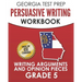 GEORGIA TEST PREP Persuasive Writing Workbook Grade 5: Writing Arguments and Opinion Pieces