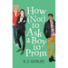 How Not to Ask a Boy to Prom