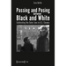 Passing and Posing Between Black and White: Calibrating the Color Line in U.S. Cinema