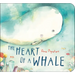 The Heart of a Whale