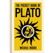 The Pocket Book of Plato: A Concise Introduction to Plato's Writings and Ideas