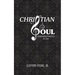 Christian Soul: Foundation Principles of Faith