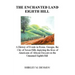 The Enchanted Land Eighth Hill