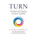 Turn: 4 Steps to Clarity in your Career