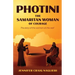 Photini: The Samaritan Woman of Courage