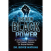 The New Black Power: Collection of Essays by The People's Scholar, Dr. Boyce Watkins