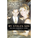 My Stolen Son: The Nick Markowitz Story