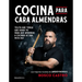 Cocina Para Cara Almendras / Cooking for Cara Almendras
